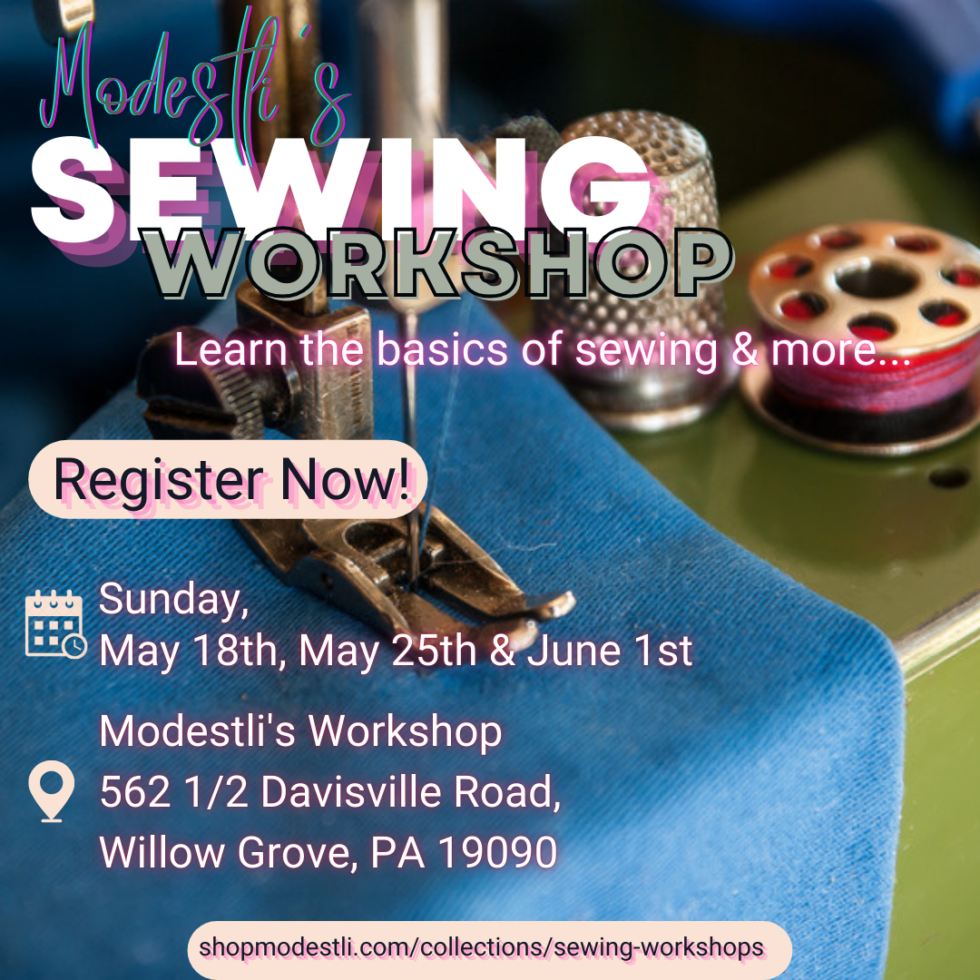 MODESTLI'S MAY 2025 SEWING WORKSHOP