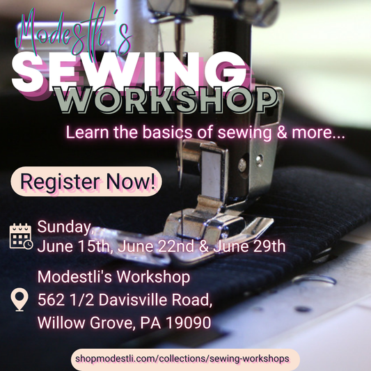 MODESTLI'S JUNE 2025 SEWING WORKSHOP