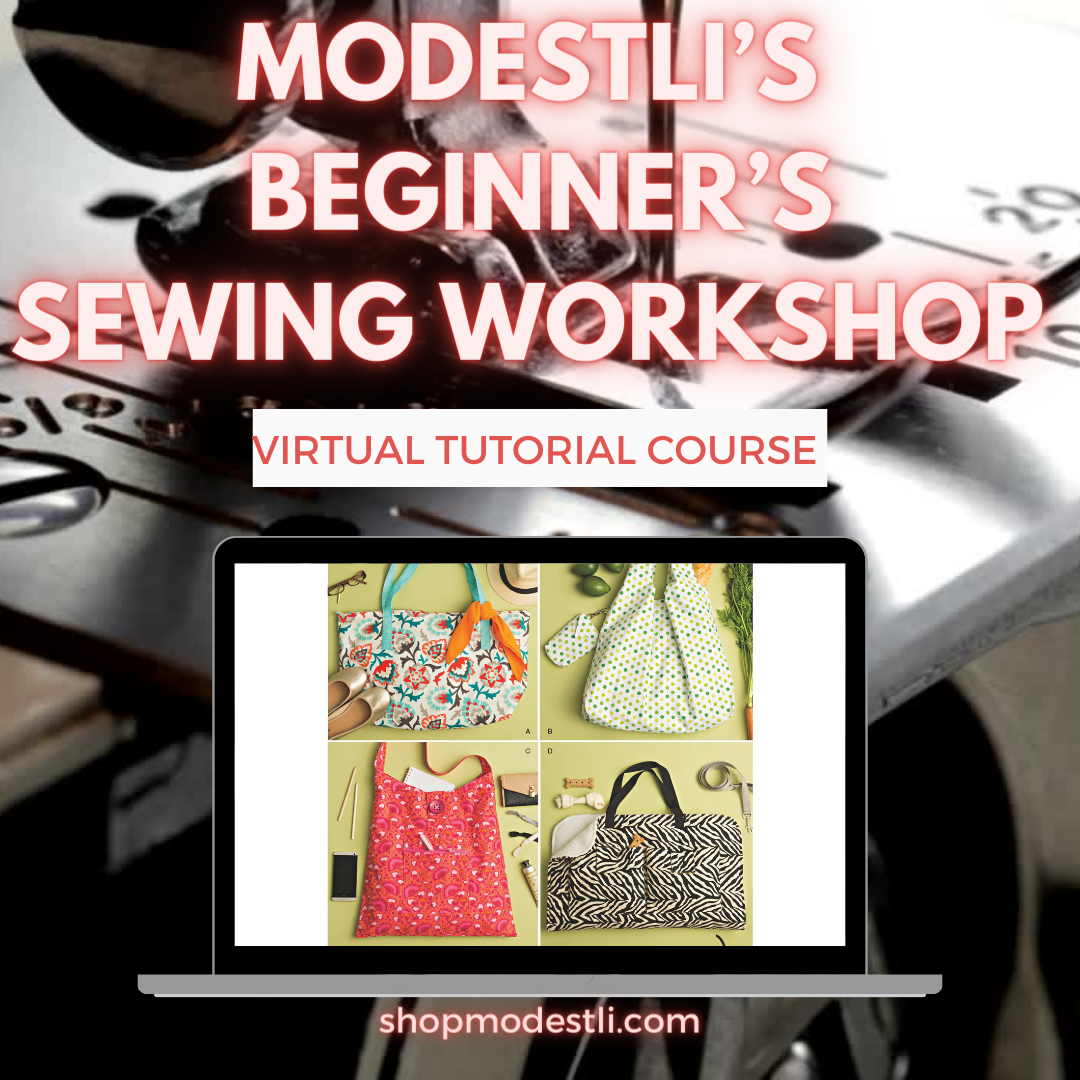 MODESTLI'S BEGINNER'S SEWING WORKSHOP