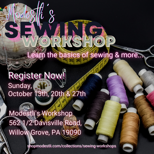 MODESTLI'S OCTOBER 2024 SEWING WORKSHOP