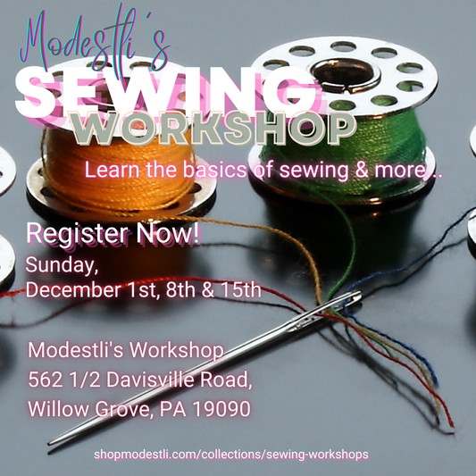 MODESTLI'S DECEMBER 2024 SEWING WORKSHOP